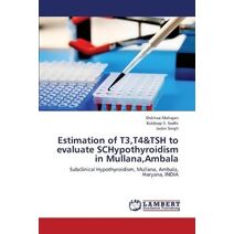Estimation of T3, T4&tsh to Evaluate Schypothyroidism in Mullana, Ambala