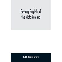Passing English of the Victorian era