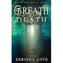 Breath of Death (Life and Death Saga)