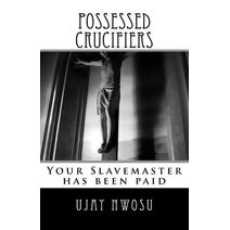 Possessed Crucifiers (Revelations from God)