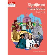 Significant Individuals Pupil Book (Collins Primary History)