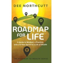 Roadmap for Life (Roadmap to Wealth)