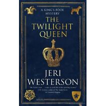 Twilight Queen (King's Fool mystery)