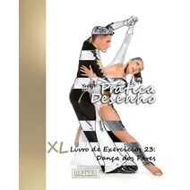 Prática Desenho - XL Livro de Exercícios 23 (Pr�tica Desenho XL Livro de Exerc�cios)