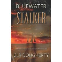 Bluewater Stalker (Bluewater Thrillers)