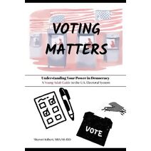 Voting Matters - Understanding Your Power in Democracy