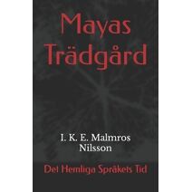 Mayas Tr�dg�rd