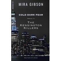 Cold Dark Fear (Kensington Killers)