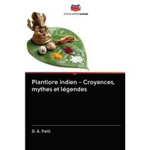 Plantlore indien - Croyances, mythes et legendes