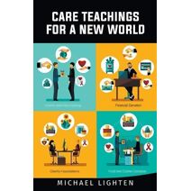 Care Teachings For A New World