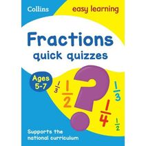 Fractions Quick Quizzes Ages 5-7 (Collins Easy Learning KS1)