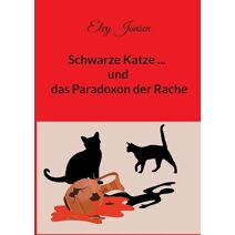 Schwarze Katze...und das Paradoxon der Rache