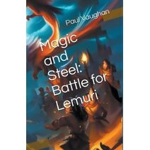 Battle for Lemuri (Magic & Steel)