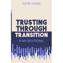 Trusting Through Transition