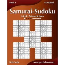 Samurai-Sudoku - Leicht bis Extrem Schwer - Band 1 - 159 Rätsel (Samurai-Sudoku)