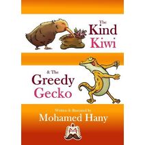 Kind Kiwi & The Greedy Gecko