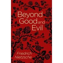 Beyond Good and Evil (Arcturus Classics)