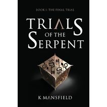 Trials of the Serpent Book I