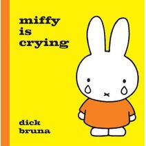Miffy is Crying (MIFFY)