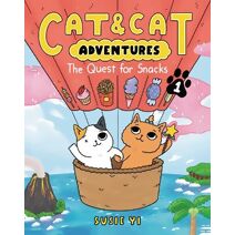 Cat & Cat Adventures: The Quest for Snacks (Cat & Cat Adventures)
