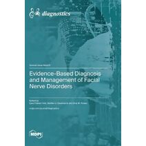 Evidence-Based Diagnosis and Management of Facial Nerve Disorders