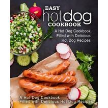 Easy Hot Dog Cookbook