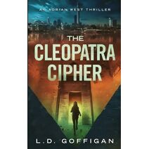 Cleopatra Cipher (Adrian West Adventures)