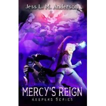 Mercy's Reign (Source Keepers)