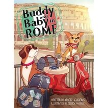 Buddy and Baby in Rome (Wooftastic Adventures in Italy with Buddy and Baby)