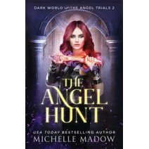 Angel Hunt (Dark World: The Angel Trials)