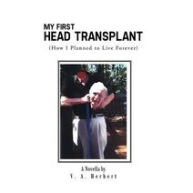 My First Head Transplant