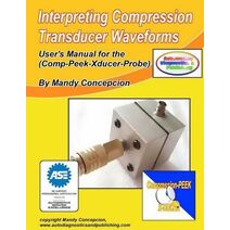 Interpreting Compression Transducer Waveforms