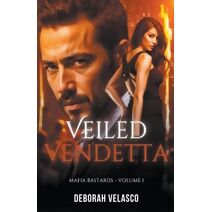 Veiled Vendetta (Mafia Bastards)