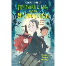 Picklewitch & Jack and the Cuckoo Cousin (Picklewitch and Jack)