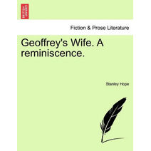 Geoffrey's Wife. a Reminiscence.