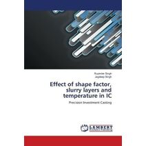 Effect of shape factor, slurry layers and temperature in IC