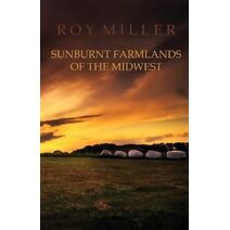 Sunburnt Farmlands of the Midwest