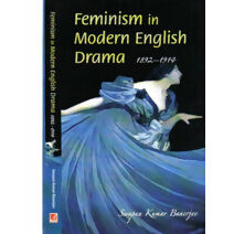 Feminism in Modern English Drama (1892-1914)