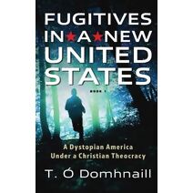 Fugitives in a New United States (Future United States)
