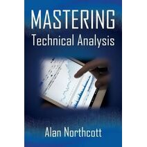 Mastering Technical Analysis