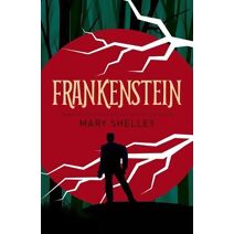 Frankenstein (Arcturus Classics)
