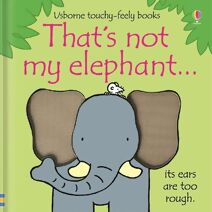 That's not my elephant… (THAT'S NOT MY®)