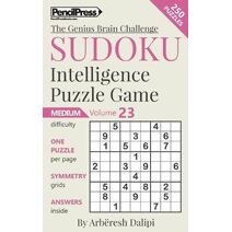 Sudoku Puzzle Books Volume 23. Medium. Sudoku Intelligence Puzzle Game (Genius Brain Challenge)