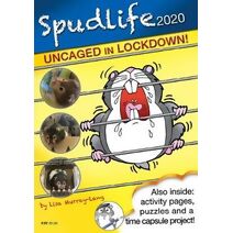 Spudlife 2020 Uncaged in Lockdown!