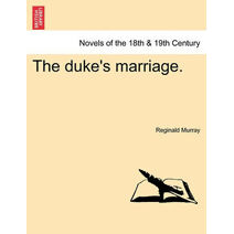 Duke's Marriage.