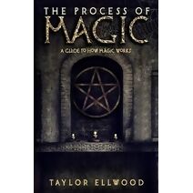 Process of Magic (How Magic Works)