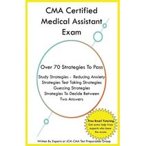 CMA Certified Medical Assistant Exam