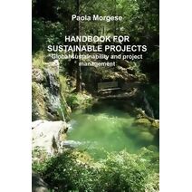 HANDBOOK FOR SUSTAINABLE PROJECTS Global sustainability and project management