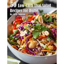50 Low-Carb Thai Salad Recipes for Home