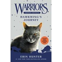 Warriors Super Edition: Hawkwing's Journey (Warriors Super Edition)